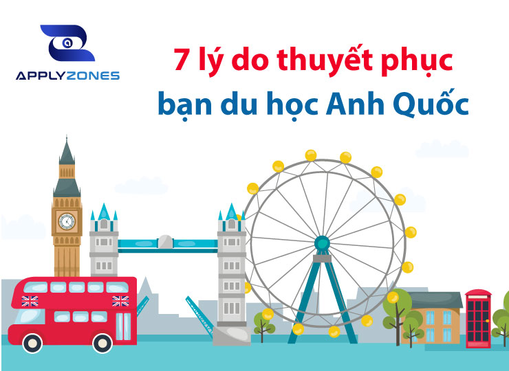 Tại sao nên du học Anh? 7 lý do bạn cần biết